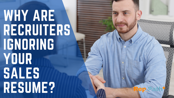 Why Are Recruiters Ignoring Your Sales Resume