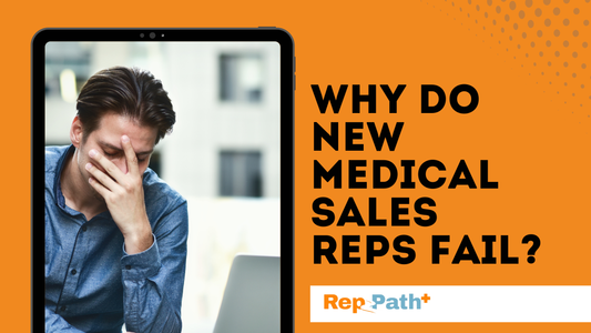 Why Do New Medical Sales Reps Fail