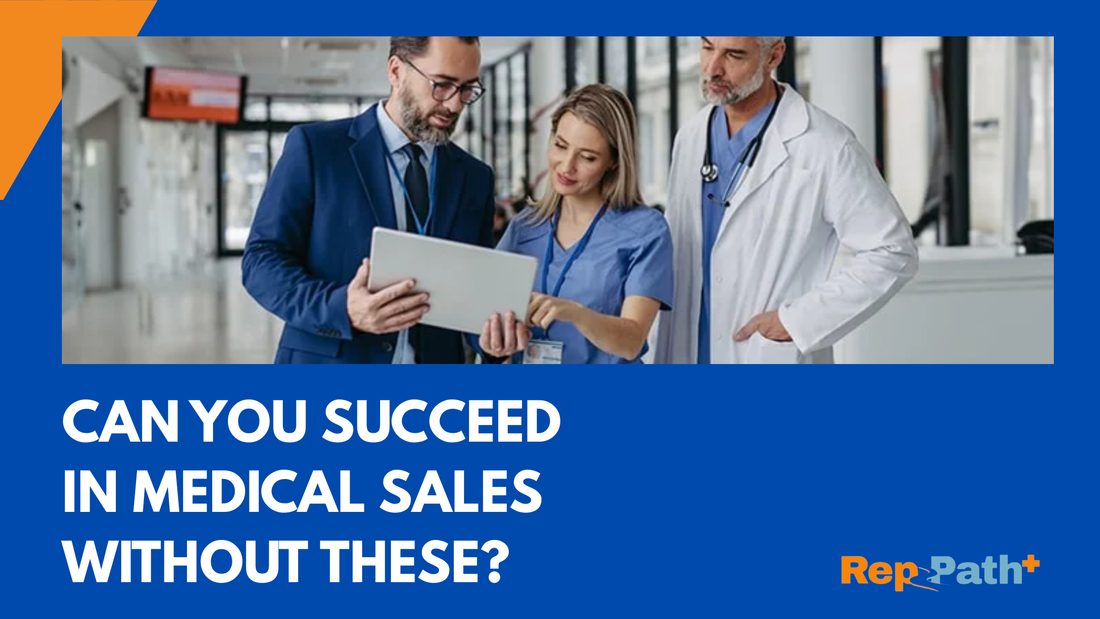 Can You Really Succeed in Medical Sales Without These 5 Core Skills?