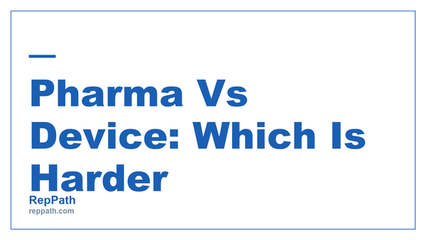 Pharma vs Medical Device Sales: Which Path Is Really Harder