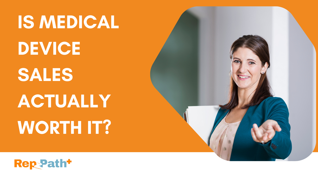 Is Medical Device Sales Really As Good As Everyone Says or Is It Hell?