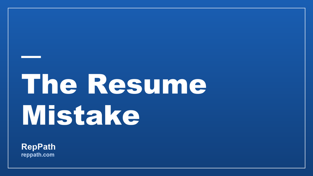 The Resume Mistake Costing You Every Medical Sales Job
