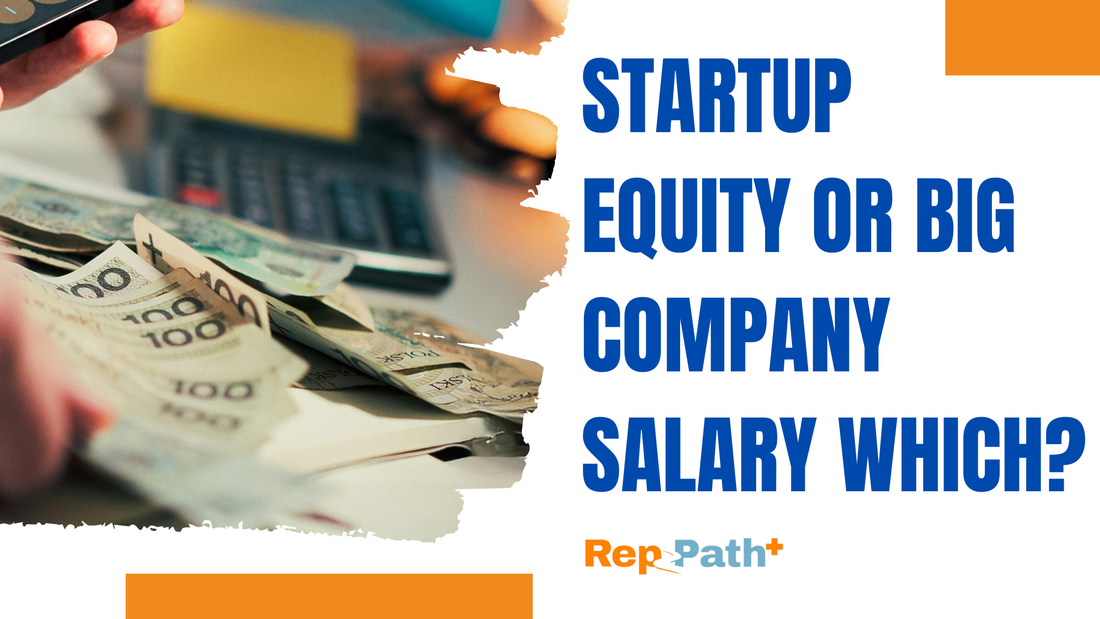 Should You Take the Startup Equity Package or the Big Company Salary and How Do You Decide?
