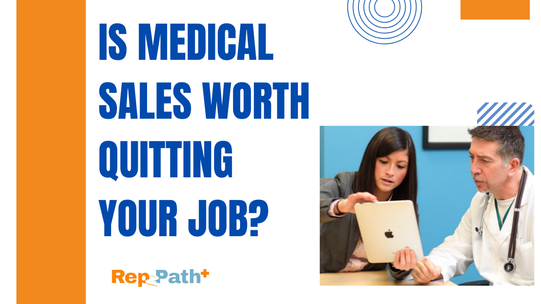 Is Medical Sales Worth Quitting Your Job