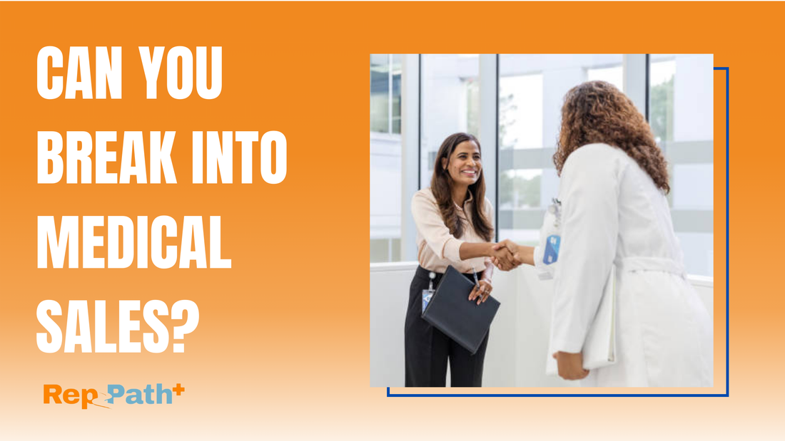 Can You Break Into Medical Sales