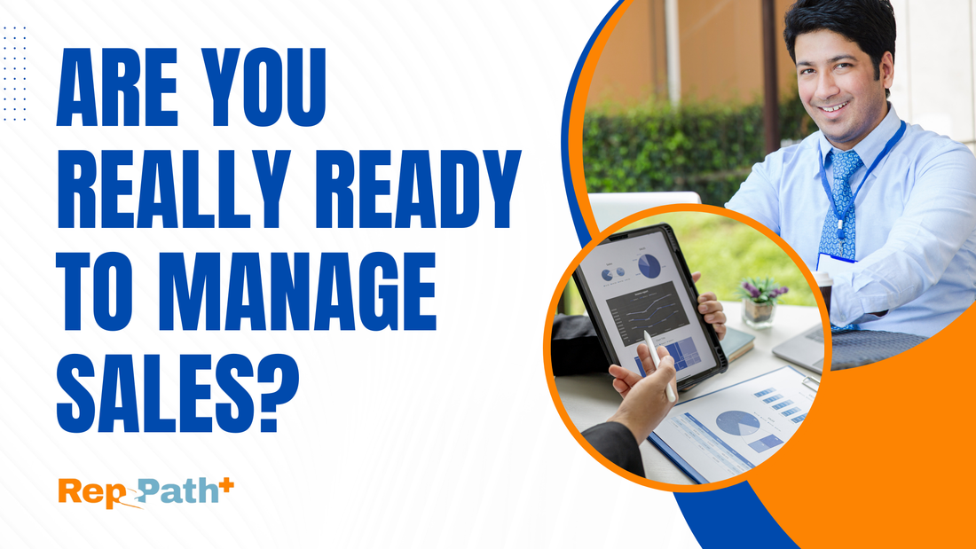 Are You Really Ready to Manage Sales