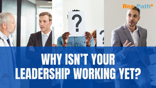 Why Isn’t Your Leadership Working Yet