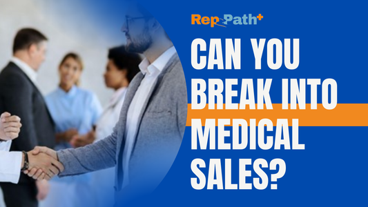 Can You Break Into Medical Sales