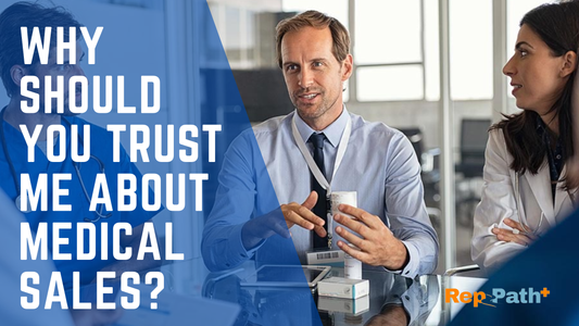 Why Would You Listen to Me About Medical Sales?