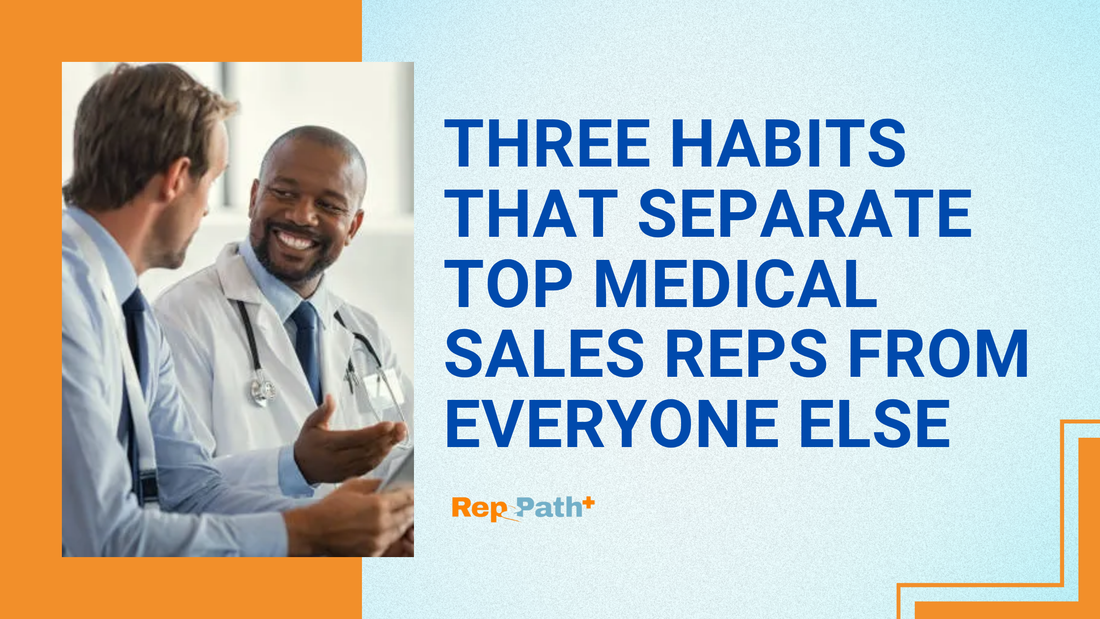 Daily habits that make top medical sales performers stand out