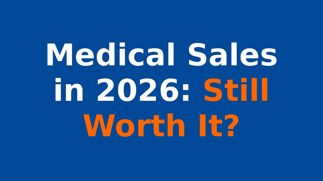 is medical sales worth it 2026