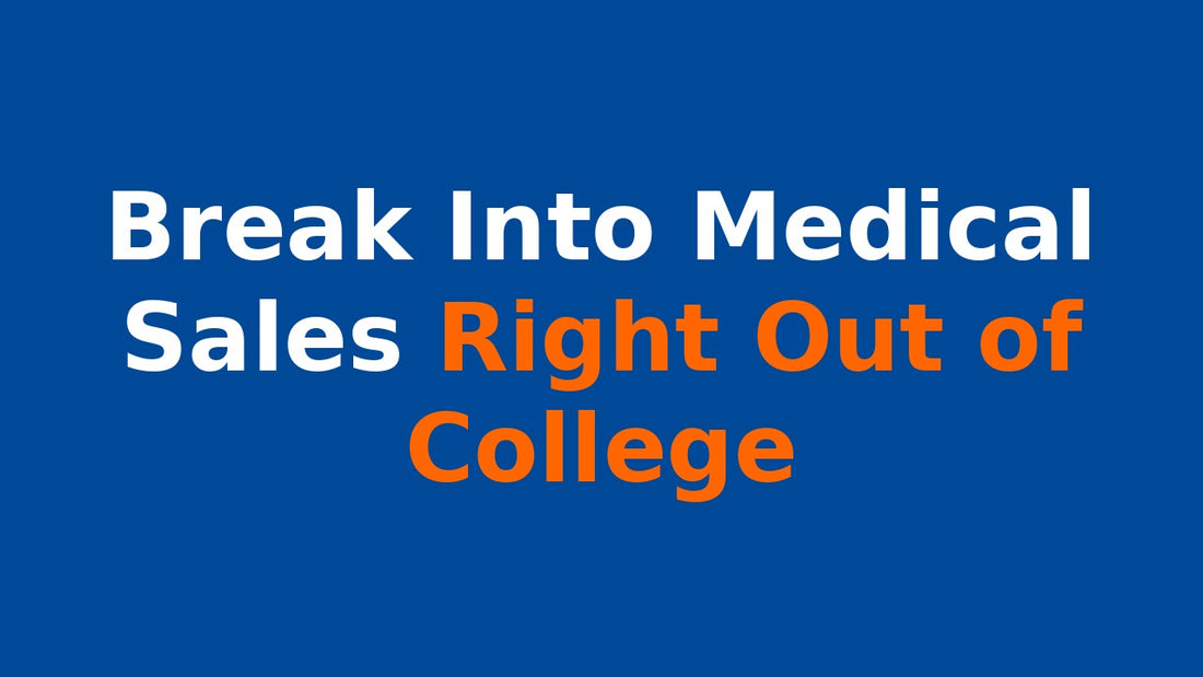 medical sales out of college