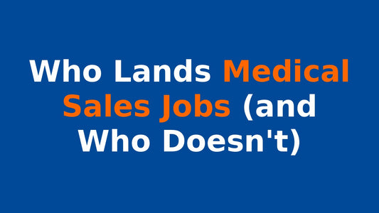 who lands medical sales jobs
