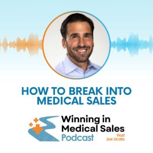 How Do I Break Into Medical Sales