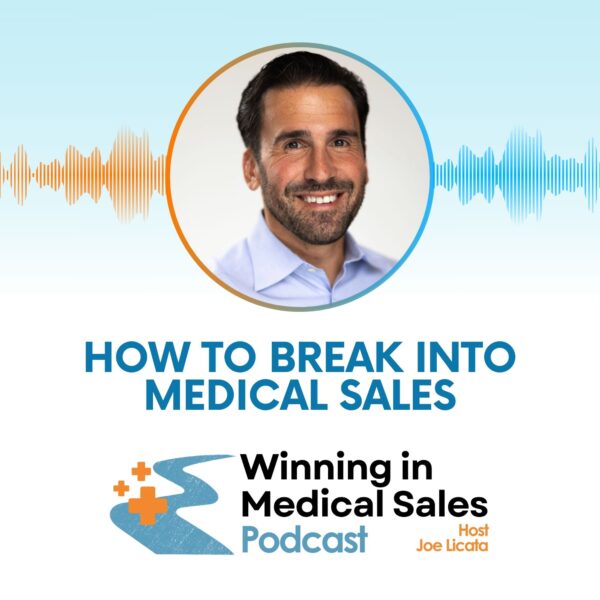 How Do I Break Into Medical Sales