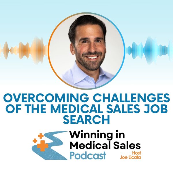 Overcoming Challenges of the Medical Sales Job Search