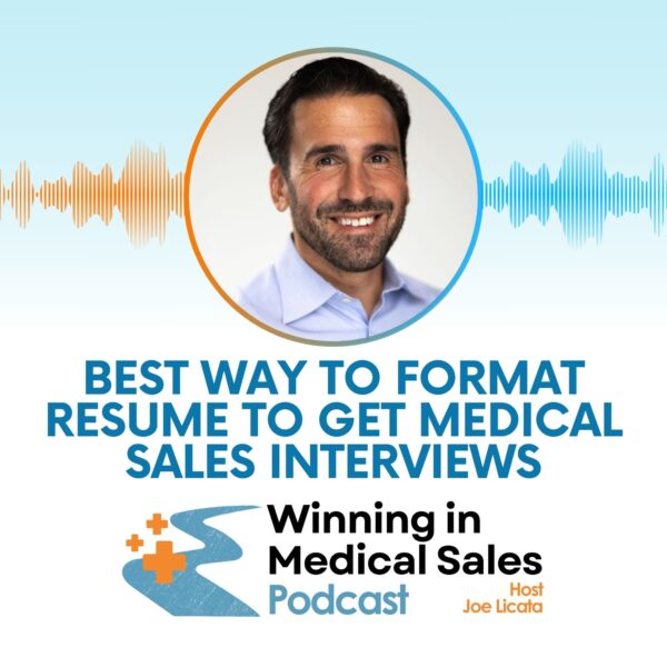 What's the Best Way to Format My Resume to Get Medical Sales Interviews